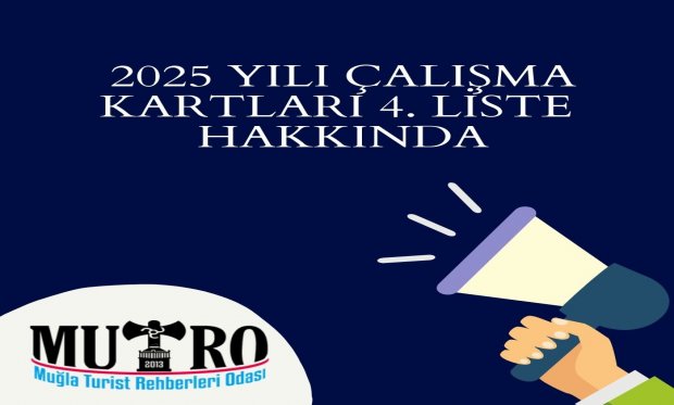 2025 Yılı Çalışma Kartı 4. Liste Odamıza Ulaşmıştır.
